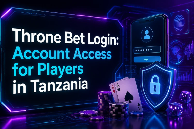 Throne Bet Login: Account Access for Players in Tanzania